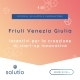 Friuli Venezia Giulia: Incentivi per la creazione di start-up innovative